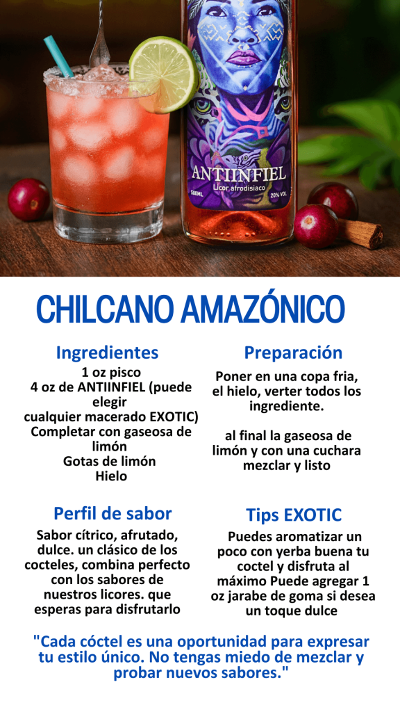 receta chilcano amazónico con el licor macerado de la selva antinfiel marca exotic