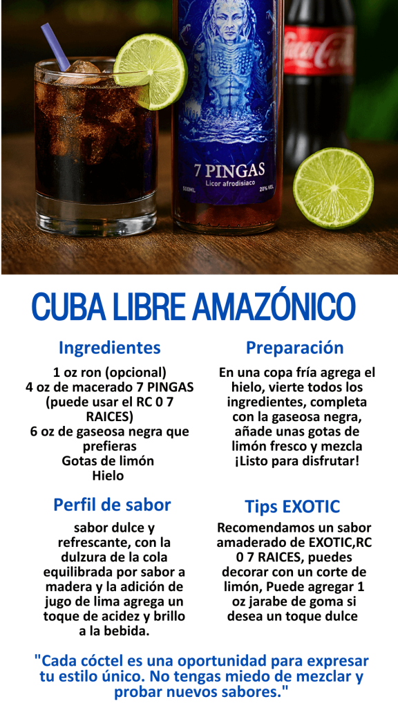 receta cuba libre amazónico con el licor macerado de la selva 7 pingas marca exotic