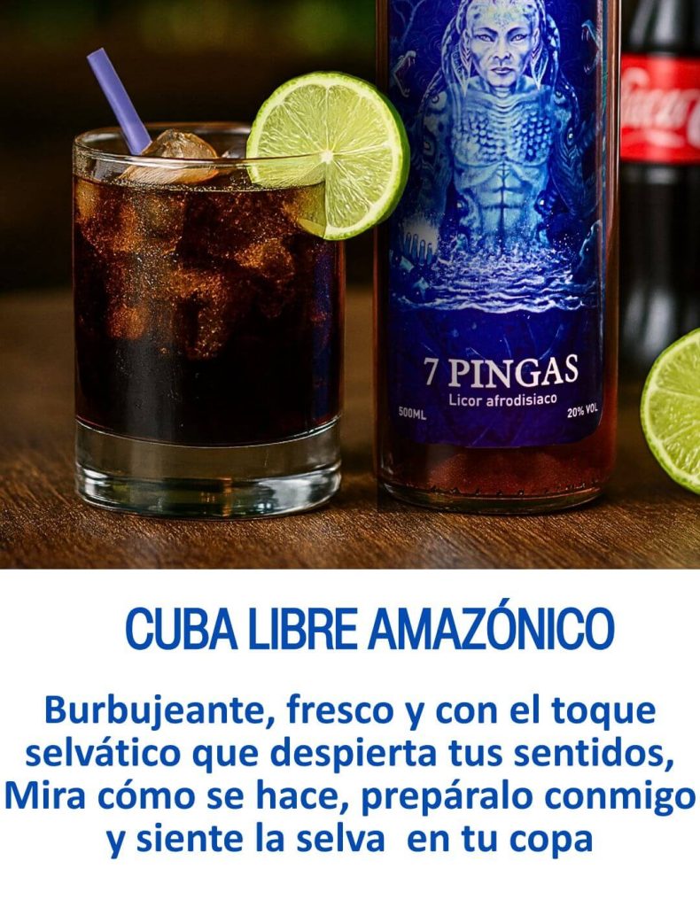 receta cuba libre amazónico con el licor macerado de la selva 7 pingas marca exotic