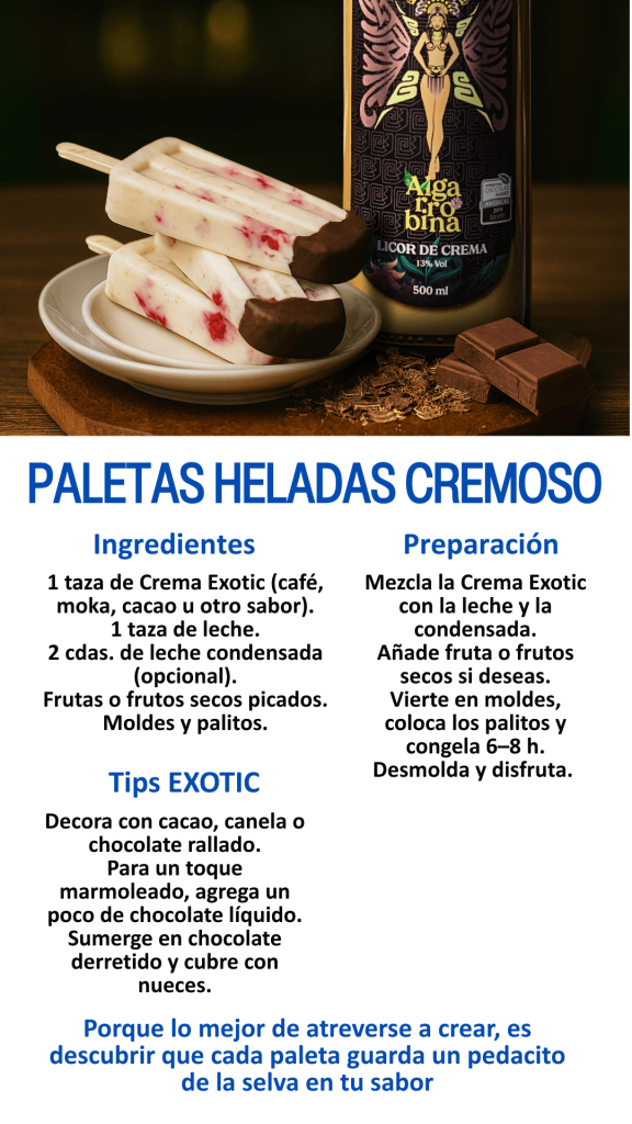 receta paletas heladas cremoso con el licor crema de algarrobina marca exotic
