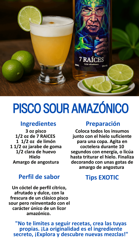 receta pisco sour amazónico con el licor macerado de la selva 7 raices marca exotic